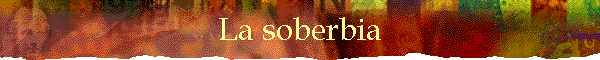 La soberbia