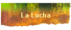 La Lucha